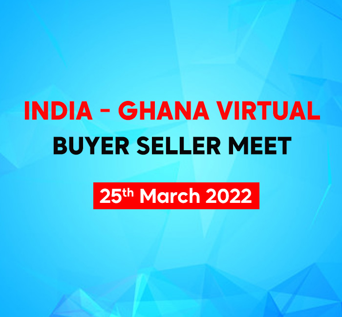 INDIA GHANA VIRTUAL BUYER SELLER MEET