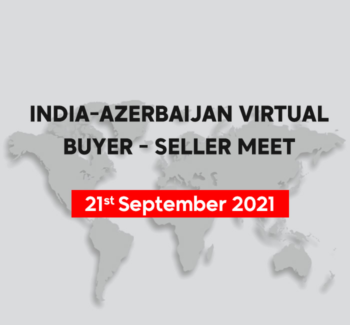 INDIA AZERBAIJAN VIRTUAL BUYER SELLER MEET