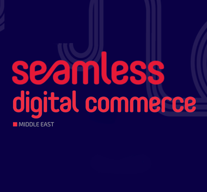 SEAMLESS MIDDLE EAST DIGITAL COMMERCE 2025